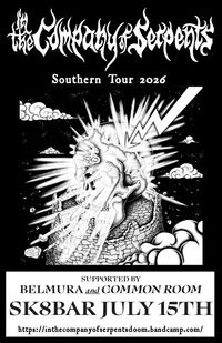 MIDWEST DOOM COALITION presents: In the Company of Serpents, Common Room & Belmura