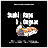 Sushi Raps & Cognac by Mountain Muzik