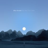 Blue Sunset: My View From Mars by C. Boy