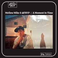 A Moment in Time by Atryp & Mellow Mike