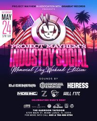 Project Mayhem's INDUSTRY SOCIAL Memorial Day Weekend Edition