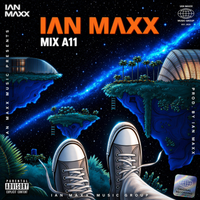 Mix A11 by Ian Maxx