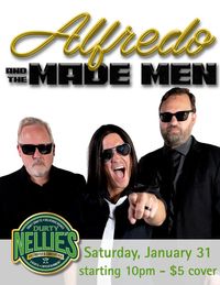 Alfredo and the Made Men at Durty Nellie's, Palatine, IL