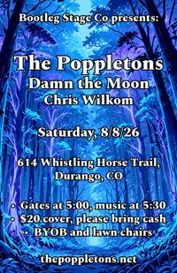 The Poppletons w/ Damn the Moon and Chris Wilkum