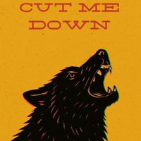 Cut Me Down by MG & The Howlrounds