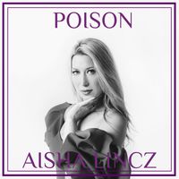 Poison Remix by Aisha Lincz