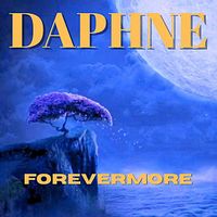 Forevermore (Official Single) by DAPHNE