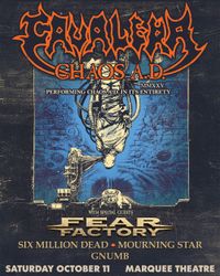 Cavalera CHAOS A.D., Fear Factory, Six Million Dead, Mourning Star, Gnumb