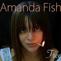 Free by Amanda Fish