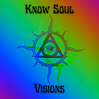 Visions by Know Soul