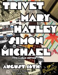 Mary Hatley, Trivet, & Simon Michael