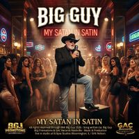 MY SATAN IN SATIN by BIG GUY