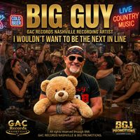 I WOULDN'T WANT TO BE THE NEXT IN LINE  (DEMO) by BIG GUY