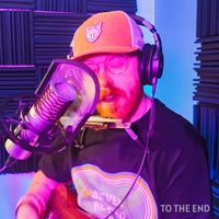 To the End (Studio Session) by W.I.L.L.