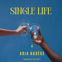 Single Life by Aria Nadège