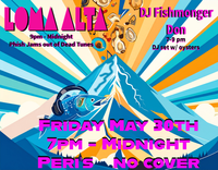 Brookside Parent Party Night w/ Loma Alta and DJ Fishmonger Don