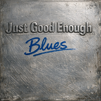 Just Good Enough Blues by The DEMO Project
