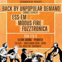 Ess-Em // Modus Fire // Fuzztronica @ Elton Chong