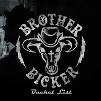 Bucket List by Brother Bicker Band