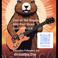 The Royale 2/1/2025 Groundhog Day Pre-Party by Mad Archaic