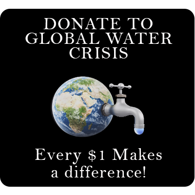 Donate To Global Water Crisis