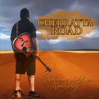 Wandering Whilst Im Wondering  by Cherratta Road