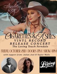 Audrey Ray Cigarettes & Ashes Vinyl Release