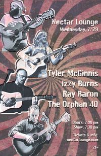 Tyler McGinnis, Izzy Burns, Ray Baron, The Orphan 40 at Nectar Lounge