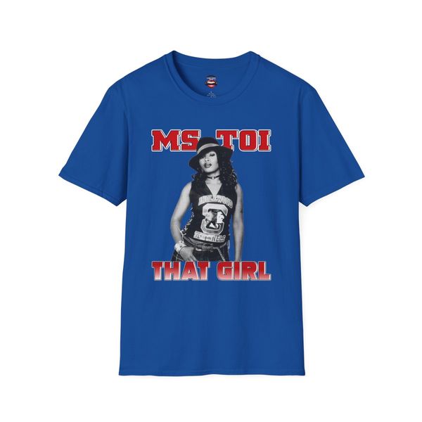 Ms. Toi That Girl T Shirt