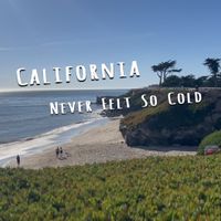 California Never Felt So Cold by B.C. and the Wholesome Hucksters