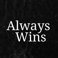 Always Wins by Mukamuri