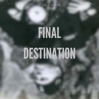 Final Destination  by Mukamuri