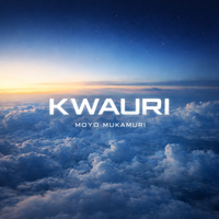 Kwauri by Moyo Mukamuri