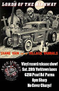 Dead Heart: Lords of the Highway and Shane Vain and the Village Vandals record release show