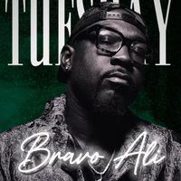 Tuesday by Bravo Ali