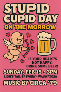 Stupid Cupid Day On the Morrow!