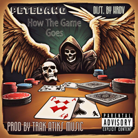 How The Game Goes by PeteDawg
