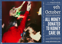 THE SKIVE + FRIENDS RAISE MONEY FOR KIDNEY CARE UK