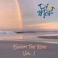 Enjoy The Ride, Vol. 1 by Rio Mar