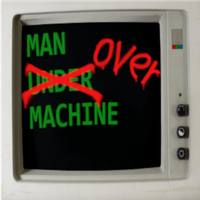 Man Over Machine by CMDed