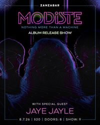 MODISTE ALBUM RELEASE SHOW W/JAYE JAYLE