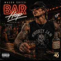 BAR HOP by Mason Creed