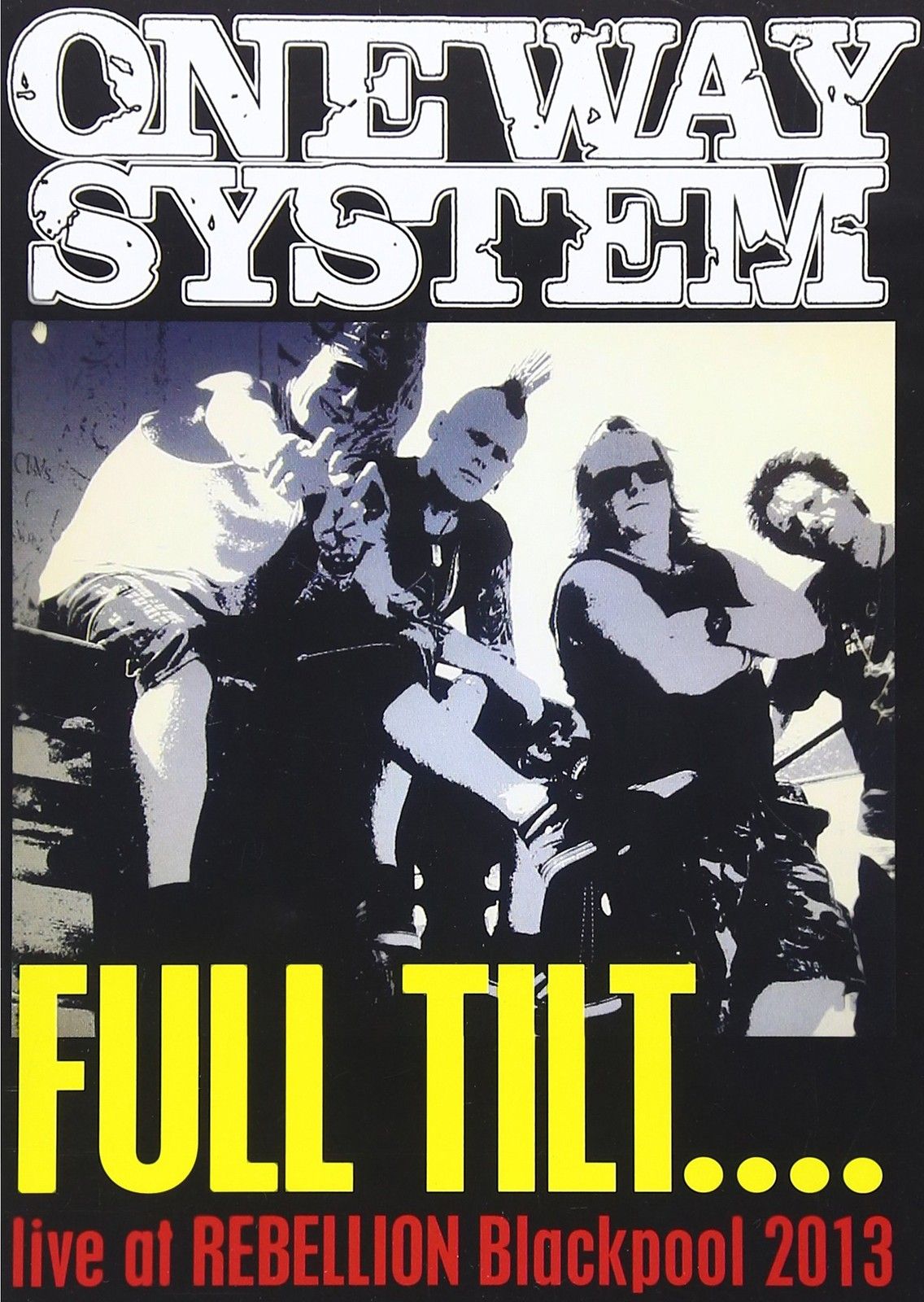 One Way System - Full Tilt (Live at Rebellion 2013) DVD