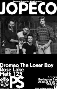 JOPECO // Dromeo The Lover Boy // Rose Lake // Math 125