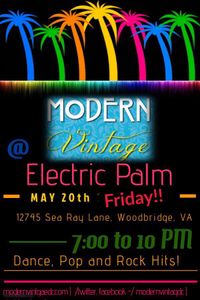 Modern Vintage @ The Electric Palm!