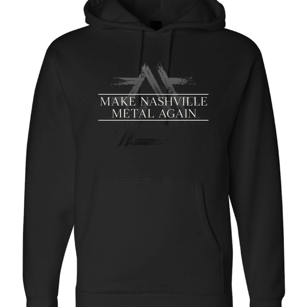 Make Nashville Metal Again Hoodie