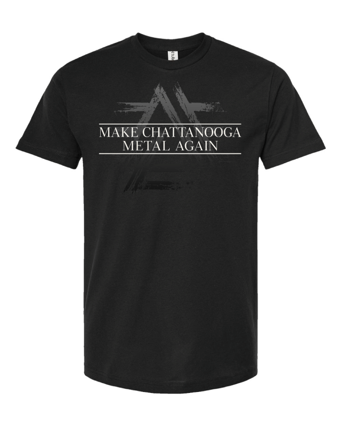 Make Chattanooga Metal Again Shirt