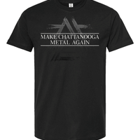 Make Chattanooga Metal Again Shirt