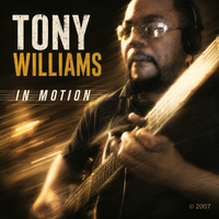 In Motion 2007 by Tony Williams