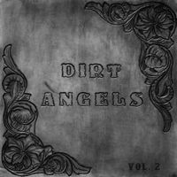 Dirt Angels Vol. 2 by Black Pine Revival
